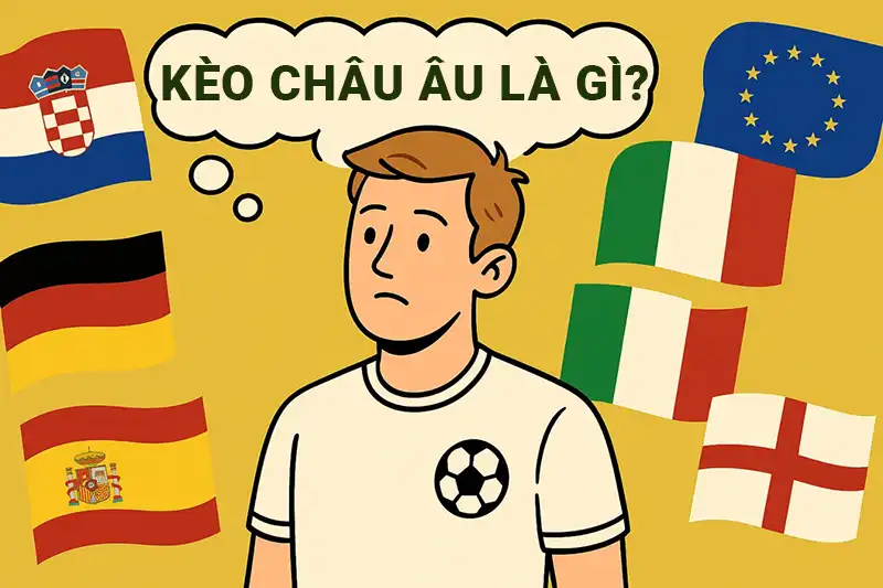 Kèo châu Âu là gì? Lịch sử ra đời và phát triển của kèo 1X2