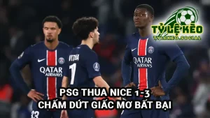 PSG thua Nice 1-3, chấm dứt giấc mơ bất bại Ligue 1