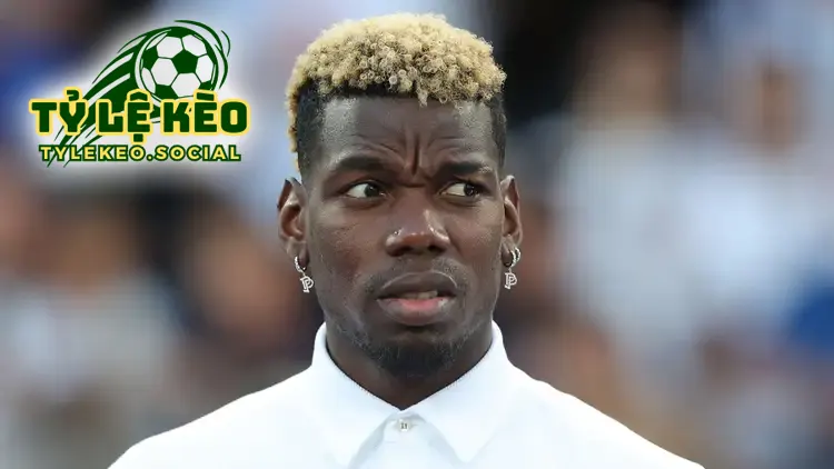 Paul Pogba đứng trước ngã rẽ quan trọng nhất sự nghiệp